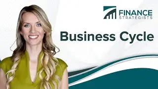 Business Cycle Definition | Finance Strategists | Your Online Finance Dictionary