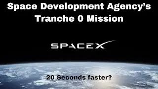 Space Development Agency&rsquo;s Tranche 0 Mission