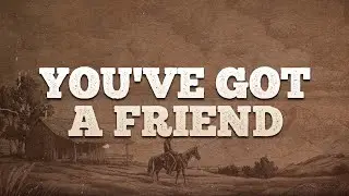 James Taylor - You've Got A Friend / Lyrics