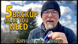 5 BACKUP GEAR YOU NEED | BASED ON SURVIVAL RULE OF THREES