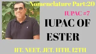 IUPAC#7 Iupac naming of ester Tez Chemistry Classes jaipur 9414869661