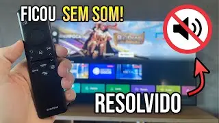 SMART TV SAMSUNG ficou SEM SOM? (RESOLVIDO 2025)