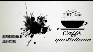 Caffè quotidiano ospite Angela Coco