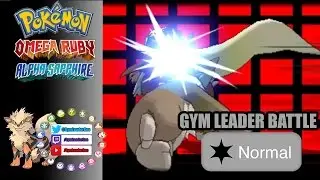 Normal-Type Gym || Pok&eacute;mon ORAS WiFi Battle - Gym Leader Geo vs. Max Rapture