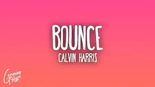 Calvin Harris - Bounce ft. Kelis