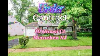 Under Contract! | 10 Ginesi Ct, Metuchen NJ | Representing the Buyers | Metuchen Real Estate
