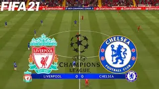FIFA 21 | Liverpool vs Chelsea - Champions League - Full Match & Gameplay
