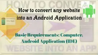 How to convert any website into an Android Application