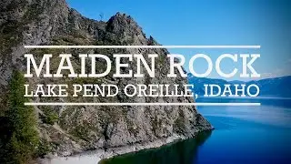 MAIDEN ROCK - Lake Pend Oreille, Idaho