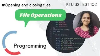 Video 55: Introduction to File Operations in C