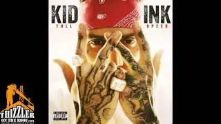 Kid Ink ft  R  Kelly   Dolo Prod  Nic Nac x Mark Kragen Thizzler com2