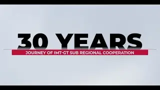 IMT-GT Anniversary Video 1993-2023 (ASEAN Summit 2023)