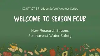 Beyond the Wash... How Research Shapes Postharvest Water Safety
