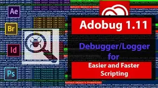 Adobug 1.11 - Adobe Creative Cloud Apps Script for Easy Debugging + Tutorial | MapoArt