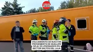 Volcamiento de bus ETM proveniente de Quell&oacute;n deja 35 lesionados en sector Saltos del Laja