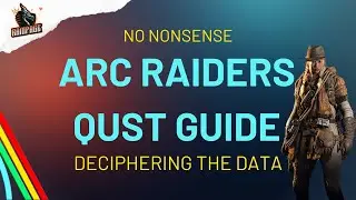Deciphering The Data - A Quick No-Nonsense Guide - Arc Raiders