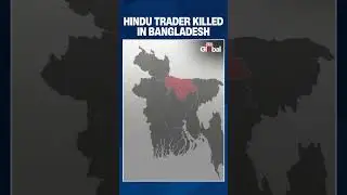 Hindu Trader Stabbed to Death in Bangladesh Just 48 Hours Before National Elections | #bangladesh