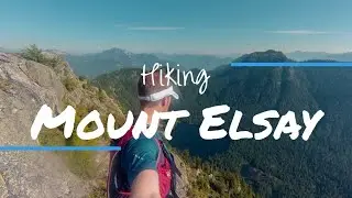 Mount Elsay Hike in North Vancouver
