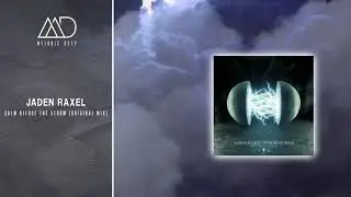 Jaden Raxel - Calm Before The Storm (Original Mix) [Infinite Depth]