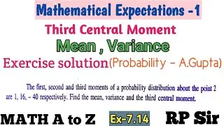 The first, second and third moments of a probability distribution about the point 2 are 1,16,-40 res