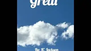 Great - JC Jackson (ft.KxLT)