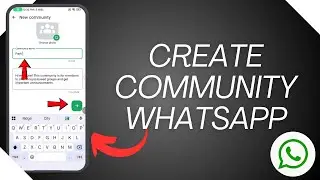 How To Create A Community On Whatsapp (2025 Complete Tutorial)