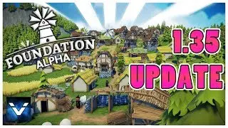 Foundation: Content Update 1.35 | Medieval City Builder (Alpha) | EP 4