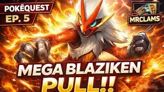 The Ultimate Pok&eacute;Quest &ndash; Ep. 5: Mega Rising Blaziken Pack! EX, Mega EX & Shiny Hits!