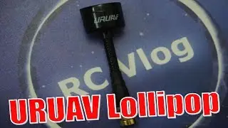 URUAV Lollipop Antenna. Ground Range Test.  Наземный тест. Banggood