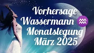 WASSERMANN ♒ MÄRZ 2025 ✨ SPEKTAKULÄRE KLARHEIT BRINGT DIR DEN ERFOLG ✨🎉🎉🎉🎉✨