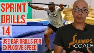 SPRINT DRILLS 14 HOW TO SPRINT FASTER - SPECIAL BAR DRILLS TO BOOST TURN-OVER AND FOOT-STRIKE