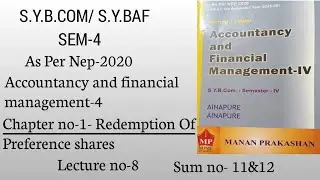 S.y.b.com| S.y.baf| Sem-4 As Per Nep -2020| Financial Accounting-4| Chapter no-1| Lecture no-8