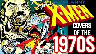 13 of the best X-MEN covers of the 70s!!