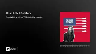 Brian Lilly JR's Story
