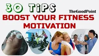 30 tips to boost your fitness motivation | TheGoodPoint