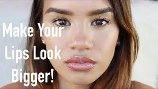How To Make Your Lips Look Bigger!