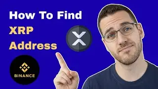 How To Find My XRP (Ripple) Wallet Address On Binance (2026 Guide)