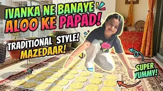 ALOO KE PAPAD KAISE BANAYE🥔| TRADITIONAL & EASY ALOO PAPAD RECIPE with Tips & Tricks | IVANKA'S FAVT