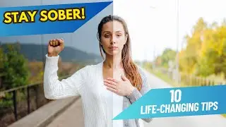 10 Tips for Staying Sober in Early Recovery - Proven Strategies for Success #soberlife #motivation #