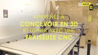 Formation &agrave; la conception 3D et l'usinage sur fraiseuse CNC (fraiseuse &agrave; commande num&eacute;rique)