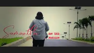 SAM MORRISON   'SAMANTHA' official MV