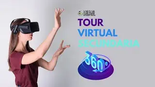TOUR VIRTUAL 360 SECUNDARIA
