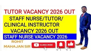 STAFF NURSE/TUTOR/CLINICAL INSTRUCTOR VACANCY 2026 OUT|STAFF NURSE VACANCY 2026|TUTOR VACANCY 2026 