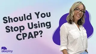 Should You Stop Using CPAP?
