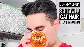 Обзор глины для волос Wild Cat от Johnny Chop Shop