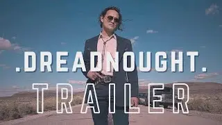 .dreadnought. Trailer