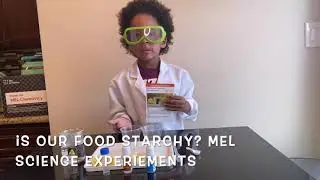Is our food starchy? Mel Chemistry