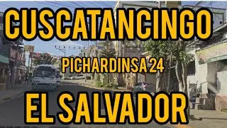 FUIMOS A LAS CALLES DE CUSCATANCINGO EL SALVADOR