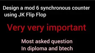 design a mod 6 synchronous counter using JK Flip Flop #digitalelectronics #study #mdu #btech