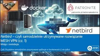 Netbird – czyli samodzielnie utrzymywane rozwiązanie MESH VPN (cz. 1) - Wstęp i instalacja